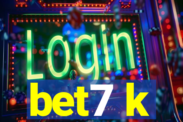 bet7 k